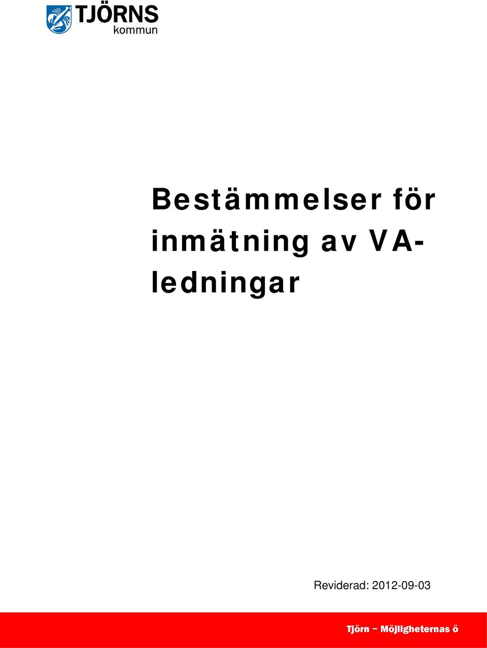 VAledningar