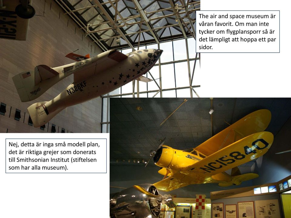 museum). The air and space museum är våran favorit.