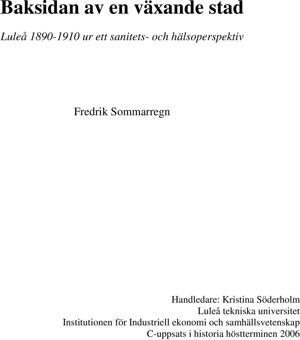 Söderholm Luleå tekniska universitet Institutionen för