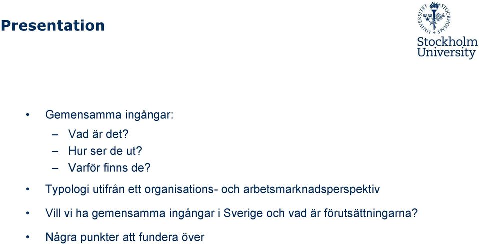 Typologi utifrån ett organisations- och