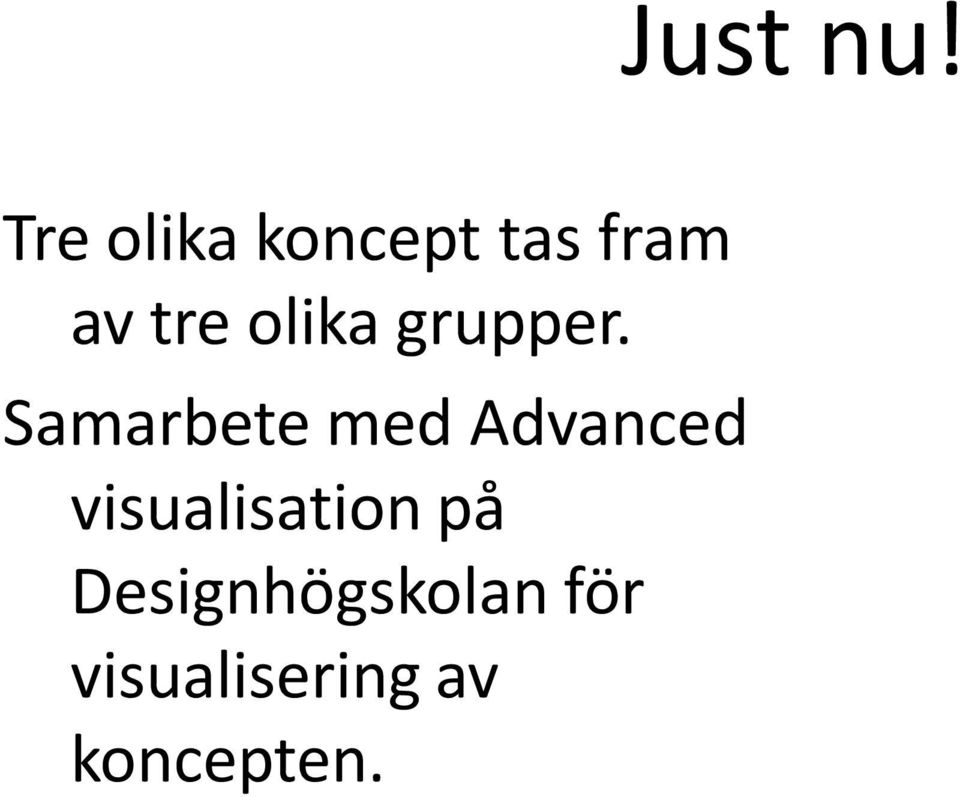 olika grupper.