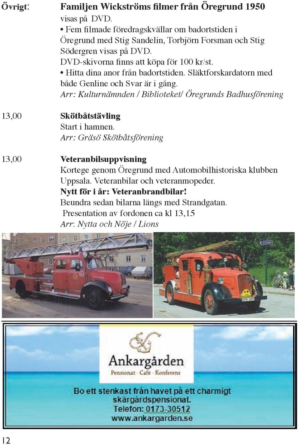 Hitta dina anor från badortstiden. Släktforskardatorn med både Genline och Svar är i gång.