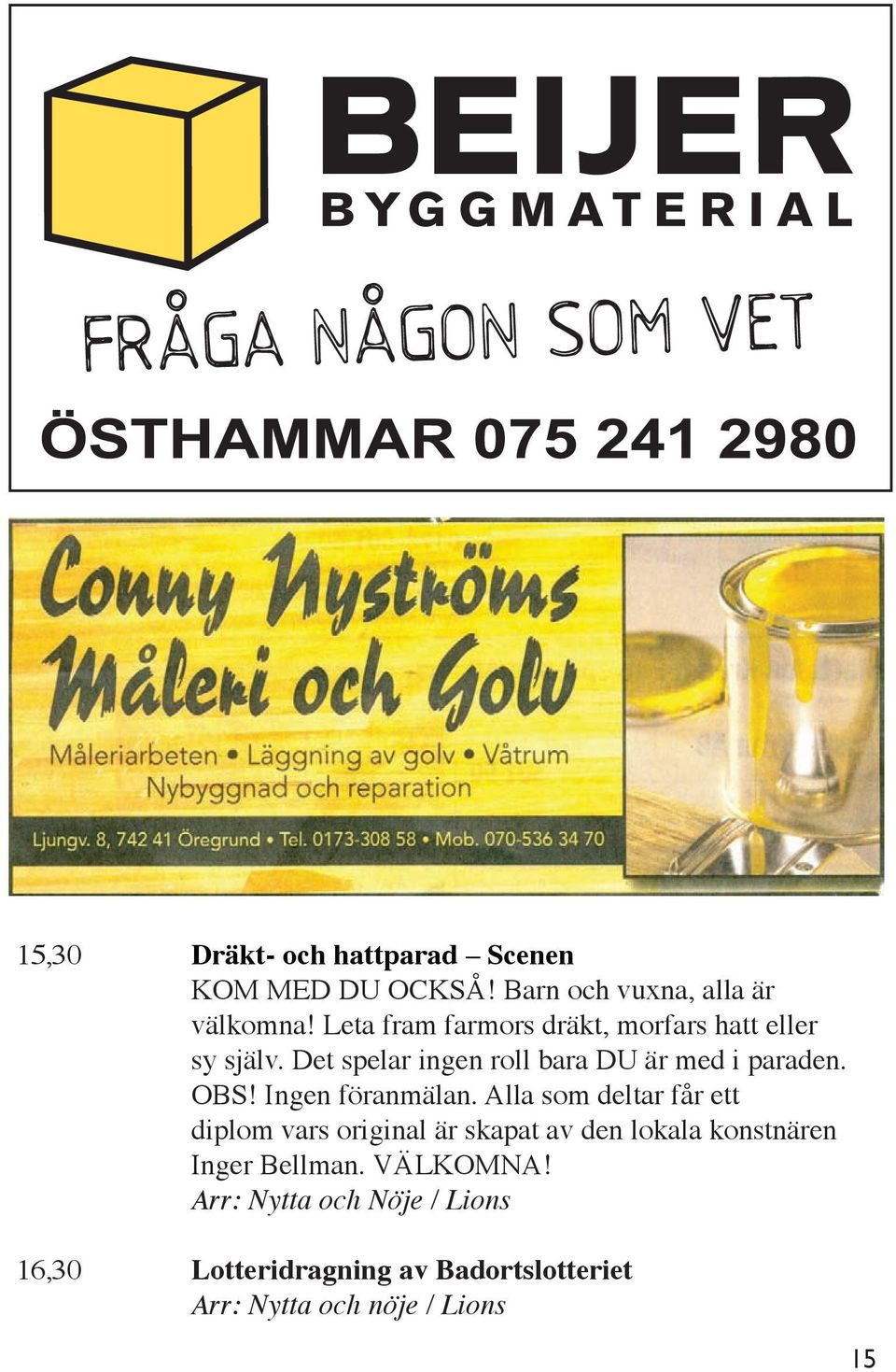 OBS! Ingen föranmälan.