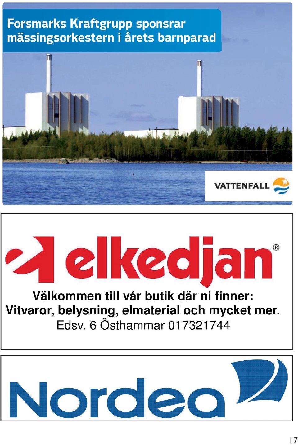 till vår butik där ni finner: Vitvaror,