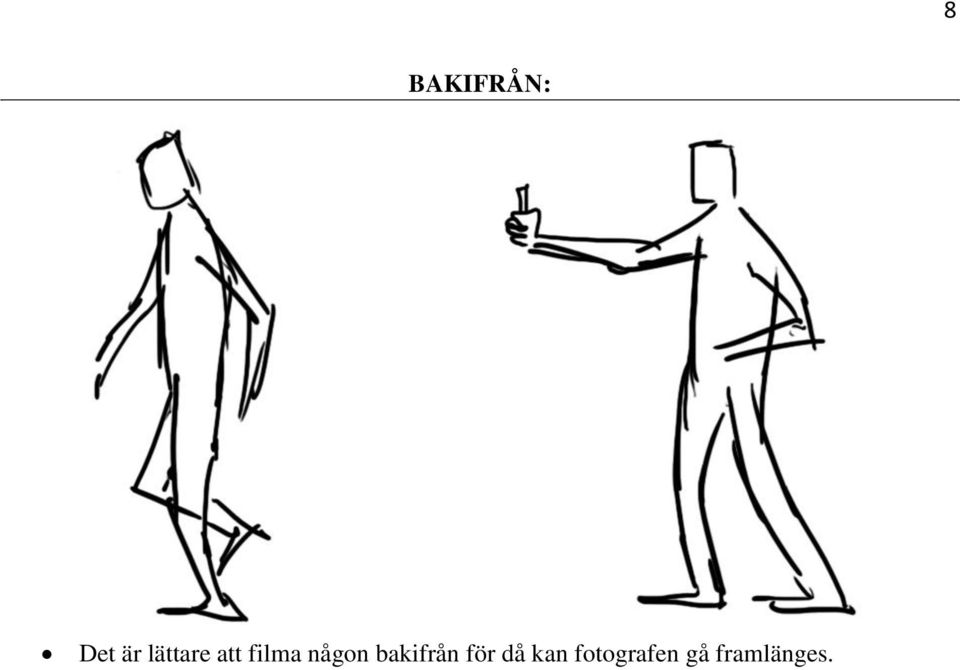 någon bakifrån för då