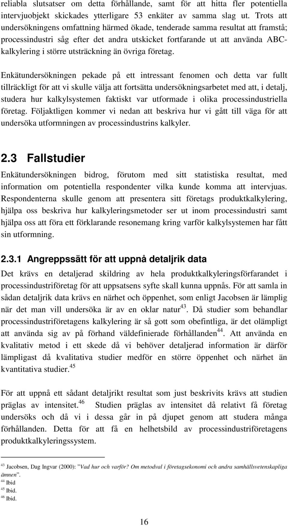 än övriga företag.