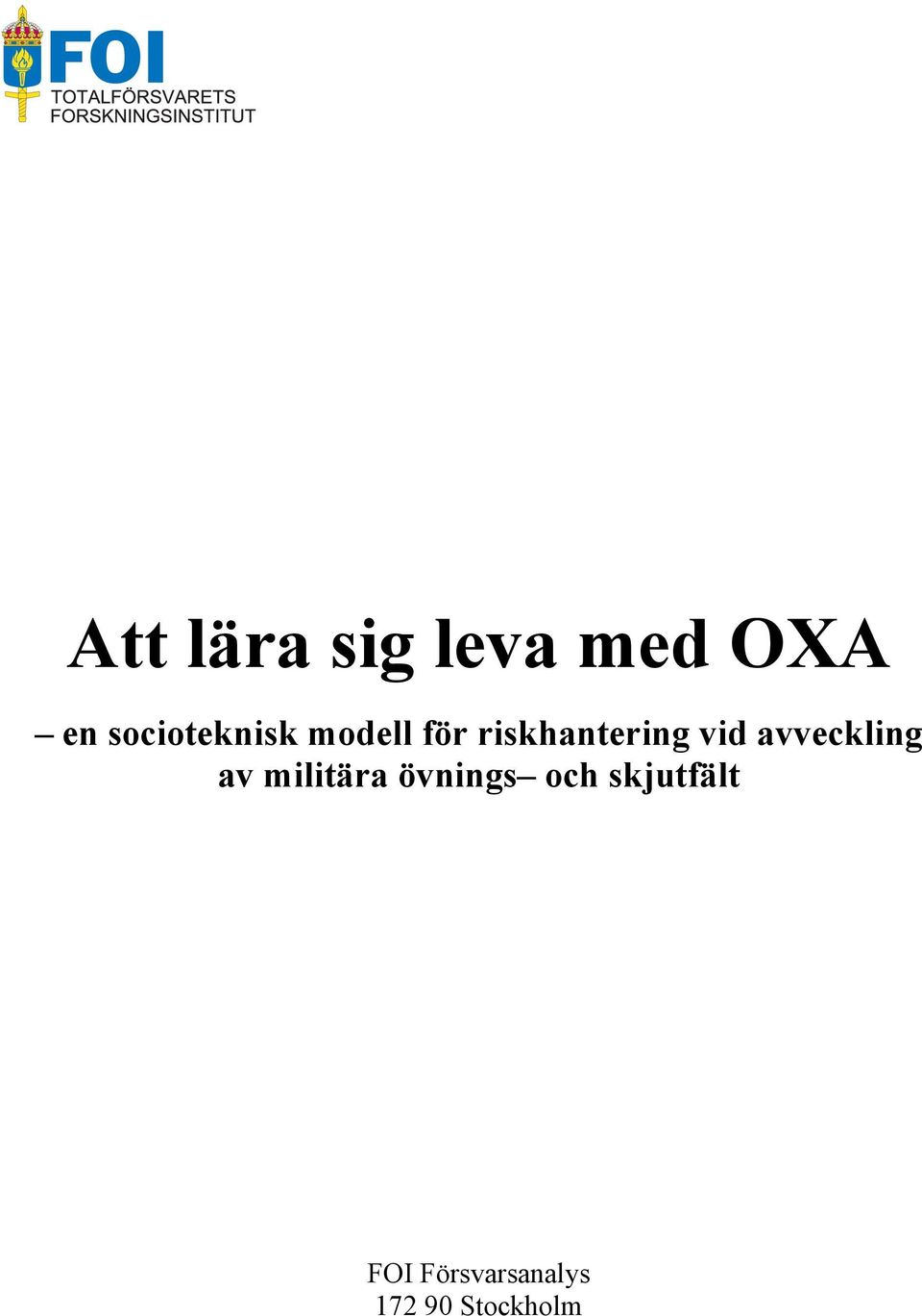 vid avveckling av militära övnings