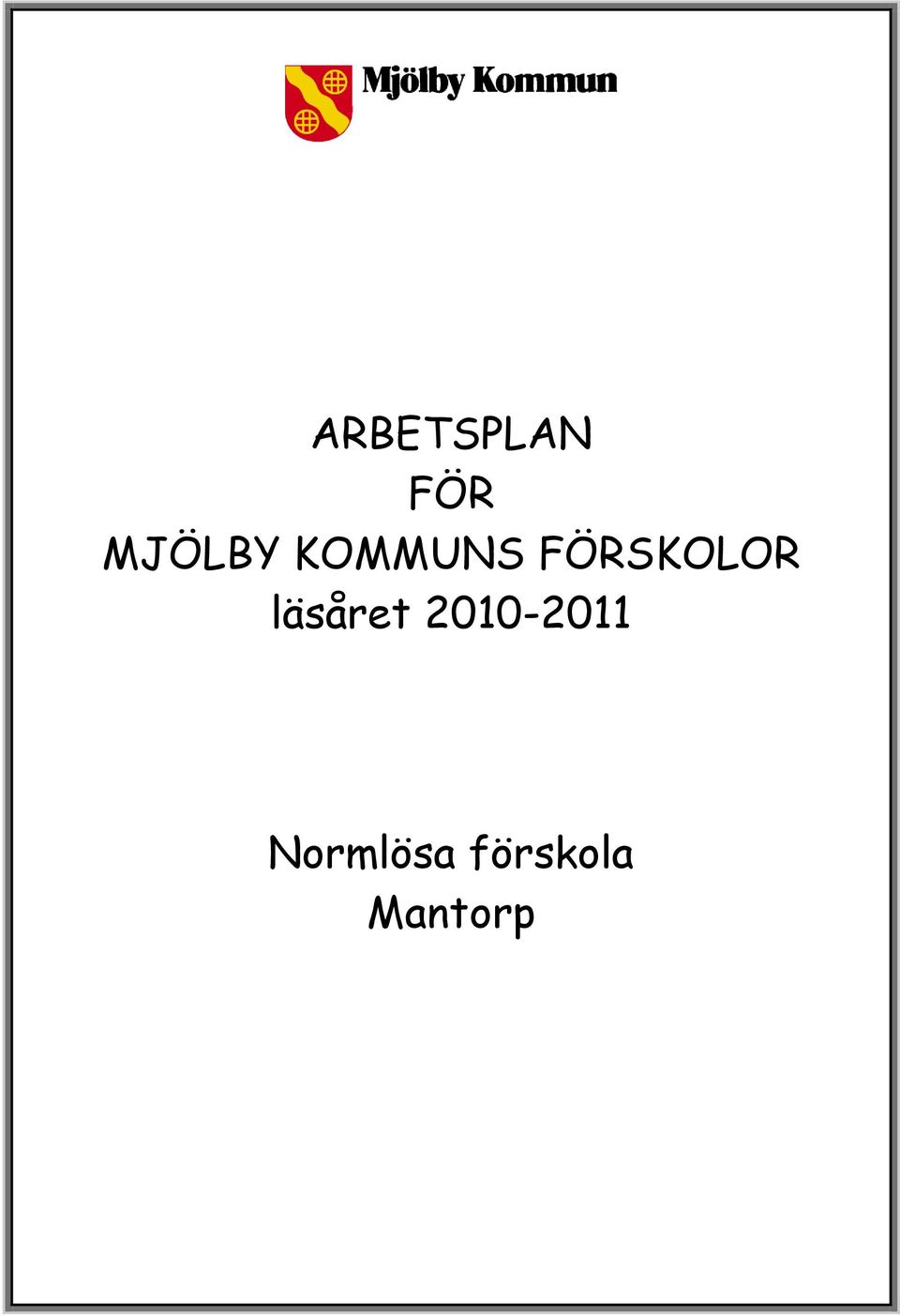 FÖRSKOLOR läsåret