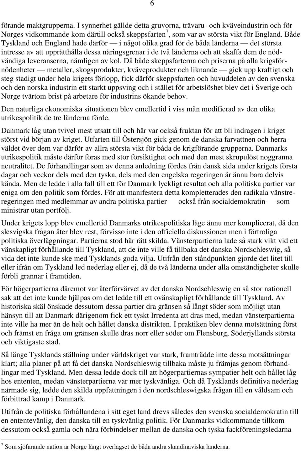 leveranserna, nämligen av kol.
