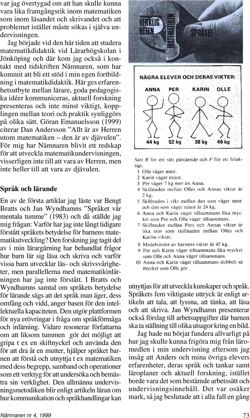 fortbildning i matematikdidaktik.