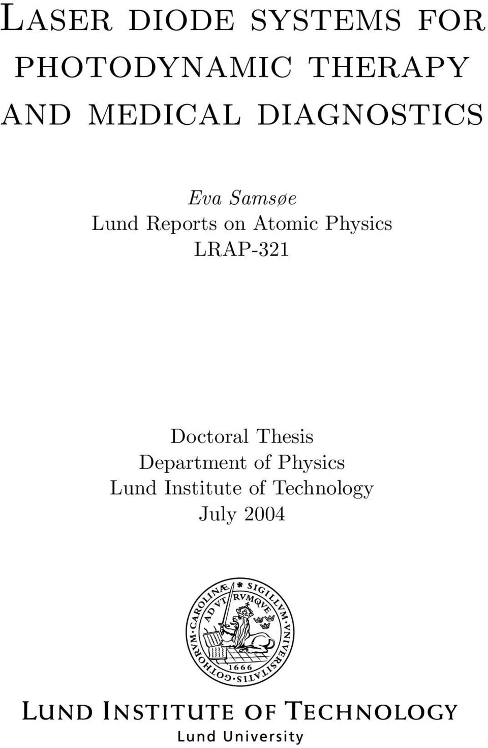 Atomic Physics LRAP-321 Doctoral Thesis
