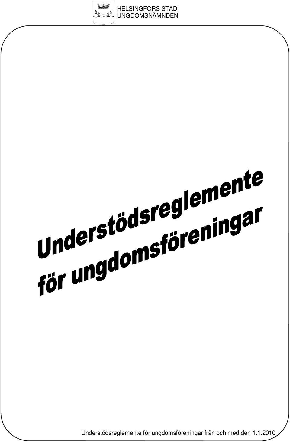 Understödsreglemente för