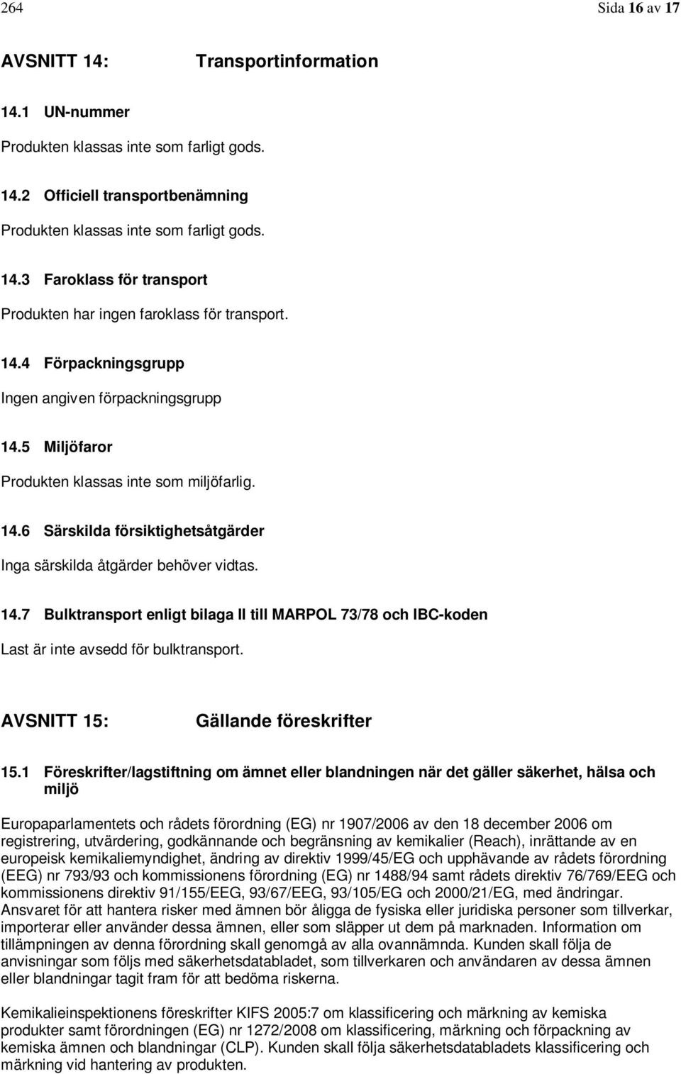 AVSNITT 15: Gällande föreskrifter 15.