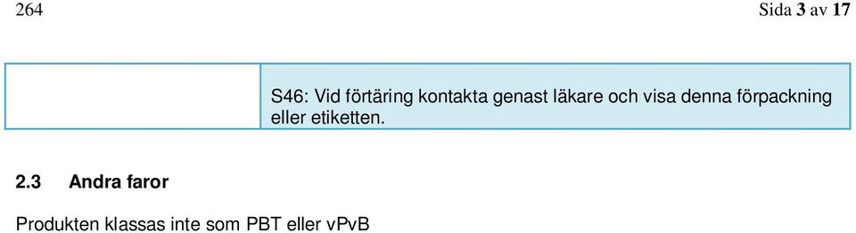 förpackning eller etiketten. 2.