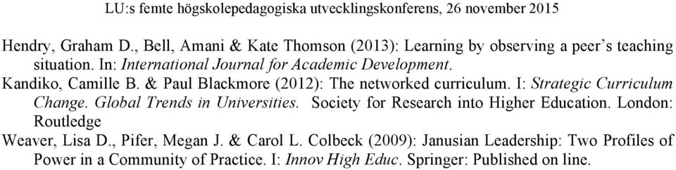I: Strategic Curriculum Change. Global Trends in Universities. Society for Research into Higher Education.