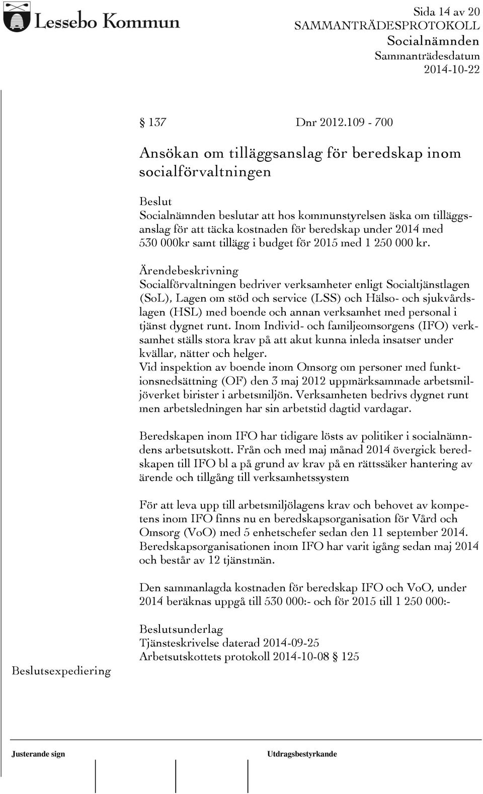tillägg i budget för 2015 med 1 250 000 kr.