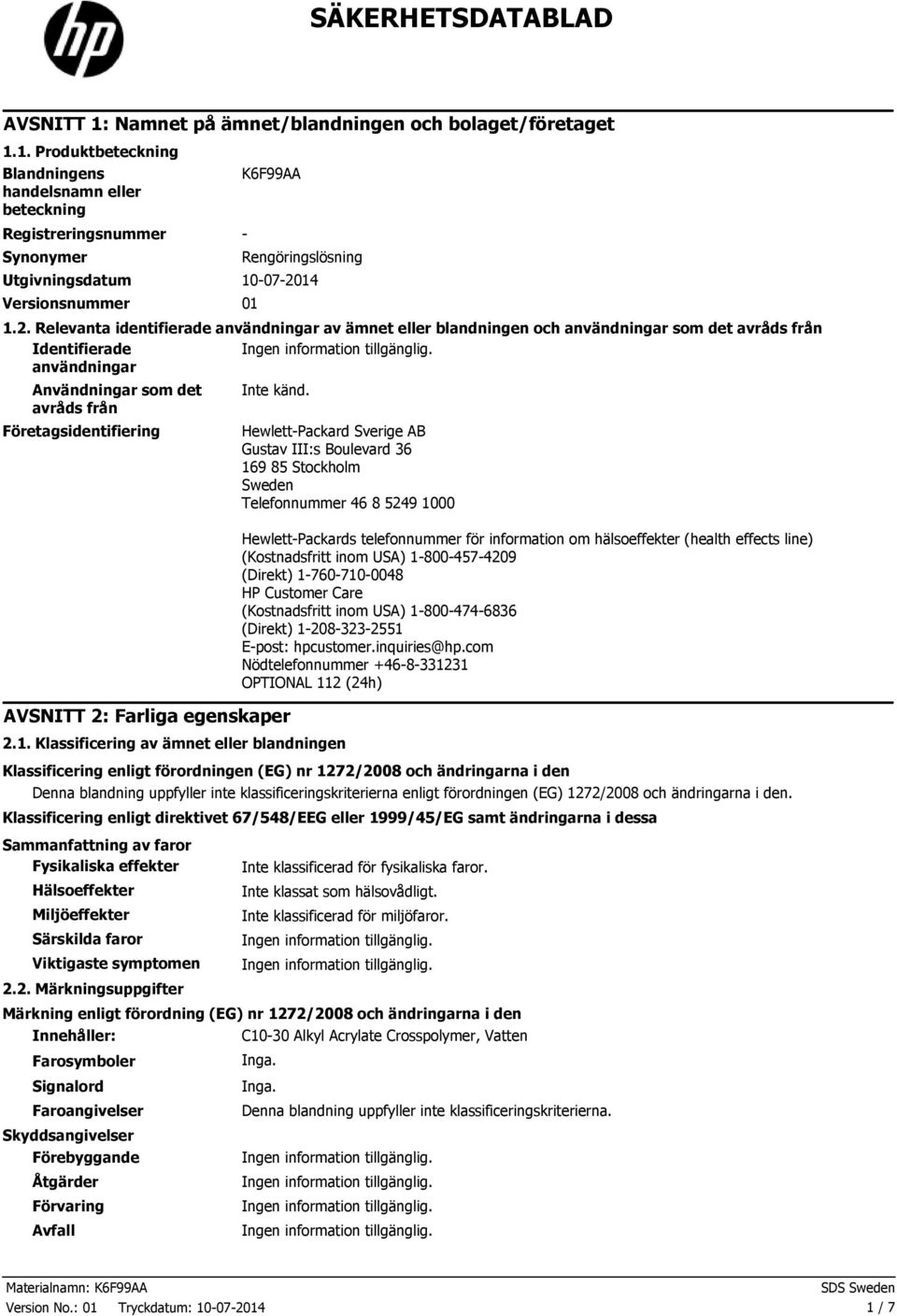 AVSNITT 2: Farliga egenskaper 2.1.