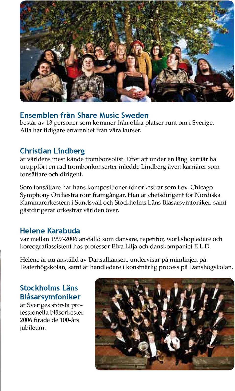 Som tonsättare har hans kompositioner för orkestrar som t.ex. Chicago Symphony Orchestra rönt framgångar.