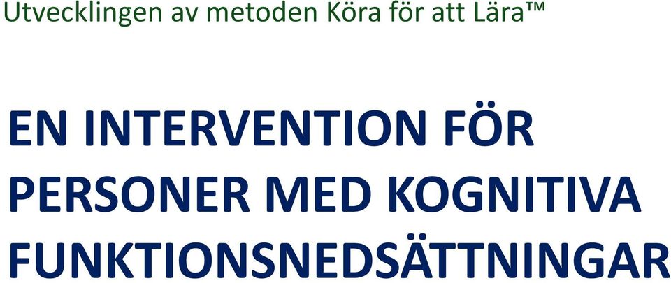 INTERVENTION FÖR PERSONER