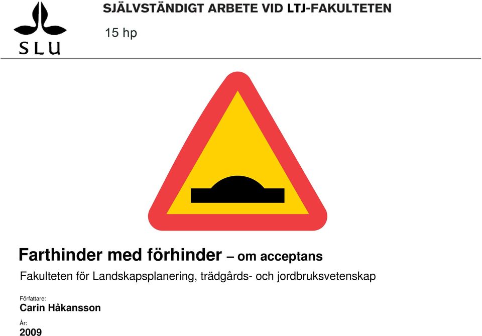 Landskapsplanering, trädgårds- och