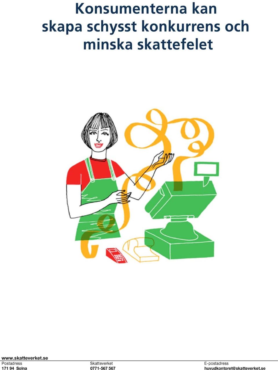 se Postadress Skatteverket E-postadress 171 94