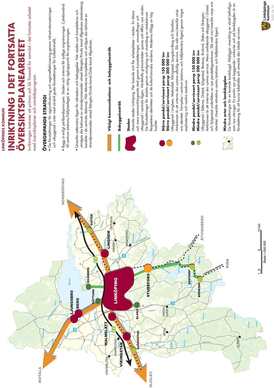 En positiv syn på byggande i småorter och på landsbygden är en förutsättning för att kunna bibehålla och utveckla den lokala servicen.