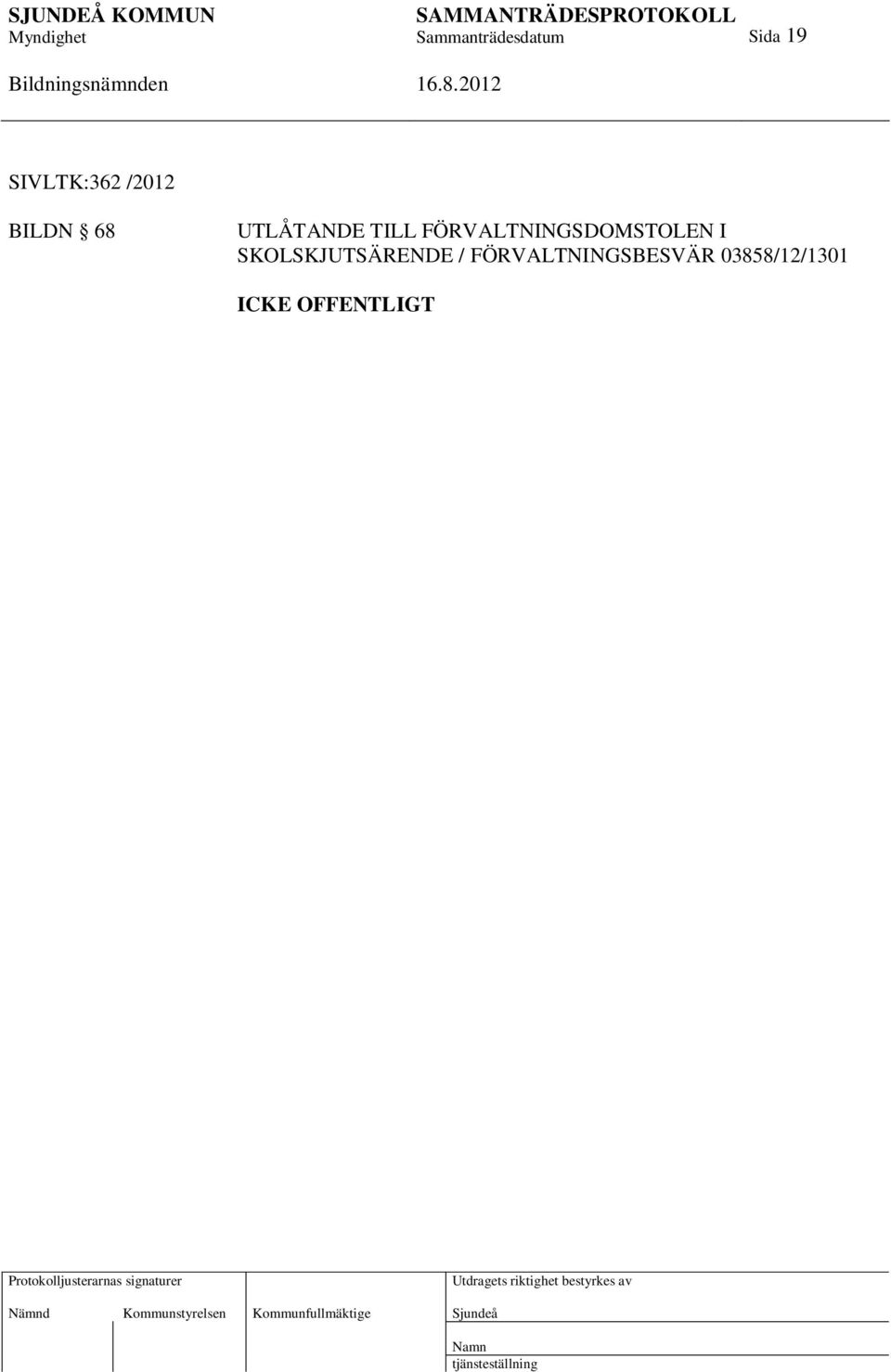 FÖRVALTNINGSDOMSTOLEN I