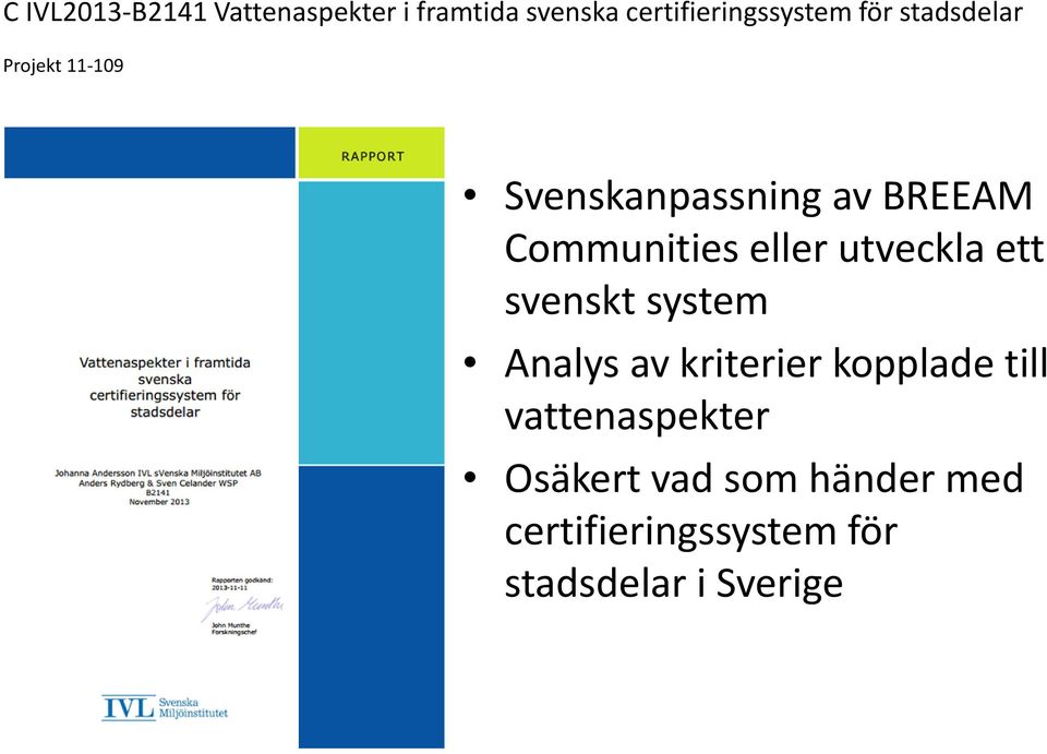 utveckla ett svenskt system Analys av kriterier kopplade till