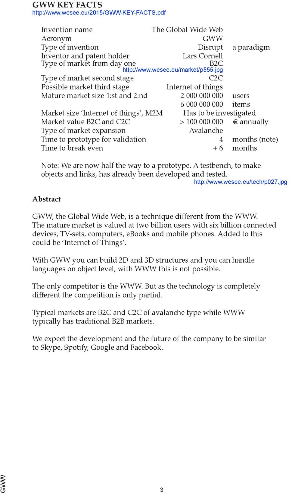 jpg Type of market second stage C2C Possible market third stage Internet of things Mature market size 1:st and 2:nd 2 000 000 000 users 6 000 000 000 items Market size Internet of things, M2M Has to