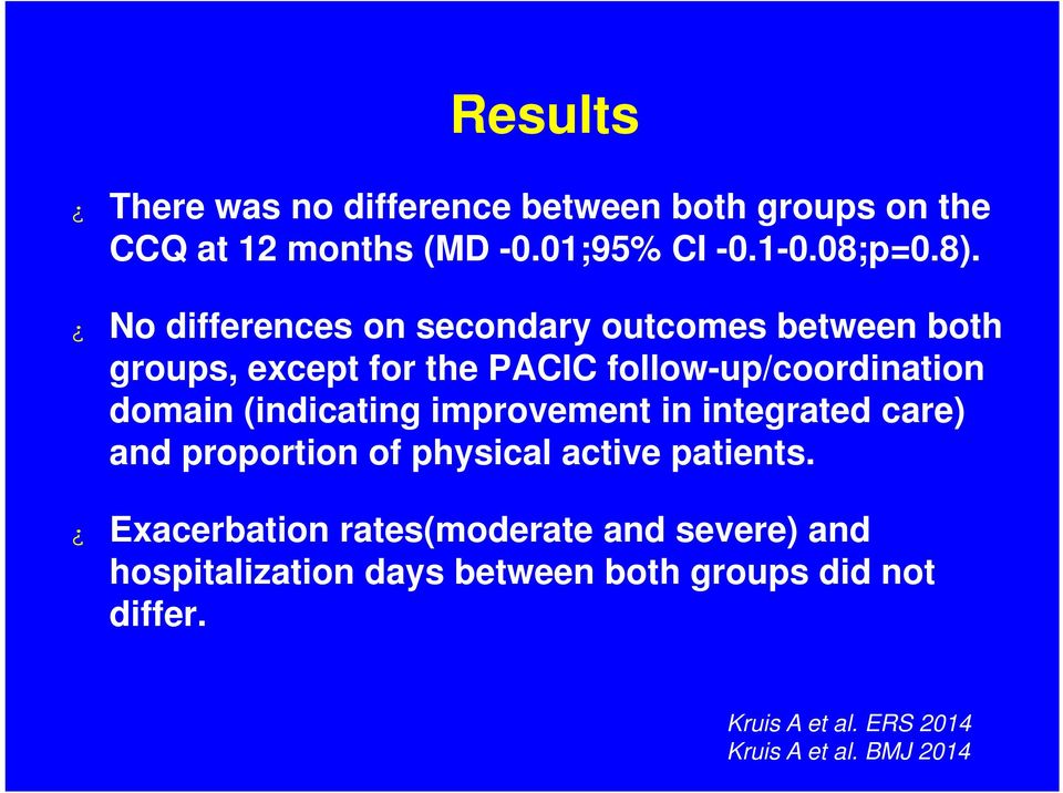 (indicating improvement in integrated care) and proportion of physical active patients.