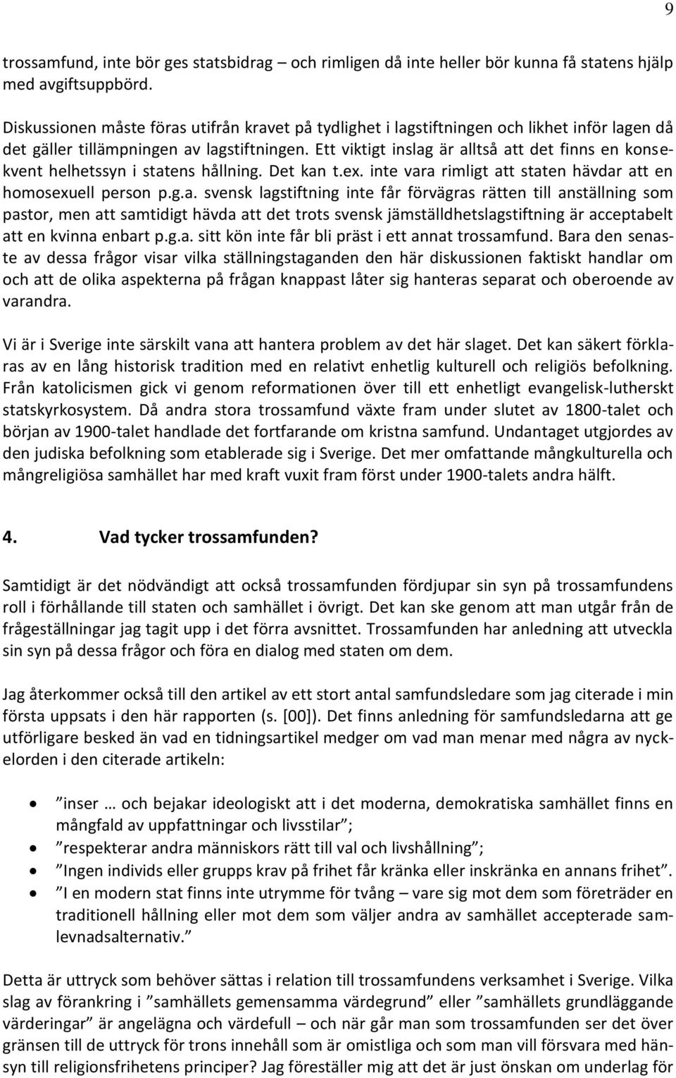 Ett viktigt inslag