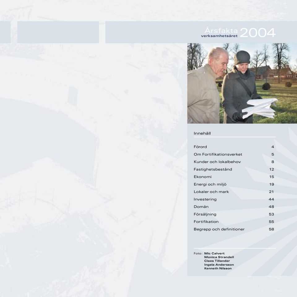 Investering 44 Domän 48 Försäljning 53 Fortifikation 55 Begrepp och definitioner 58
