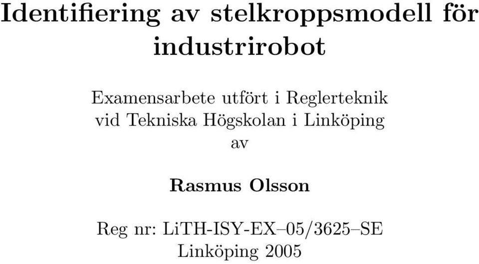 Reglerteknik vid Tekniska Högskolan i