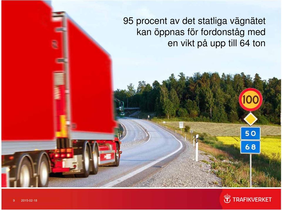 öppnas för fordonståg med