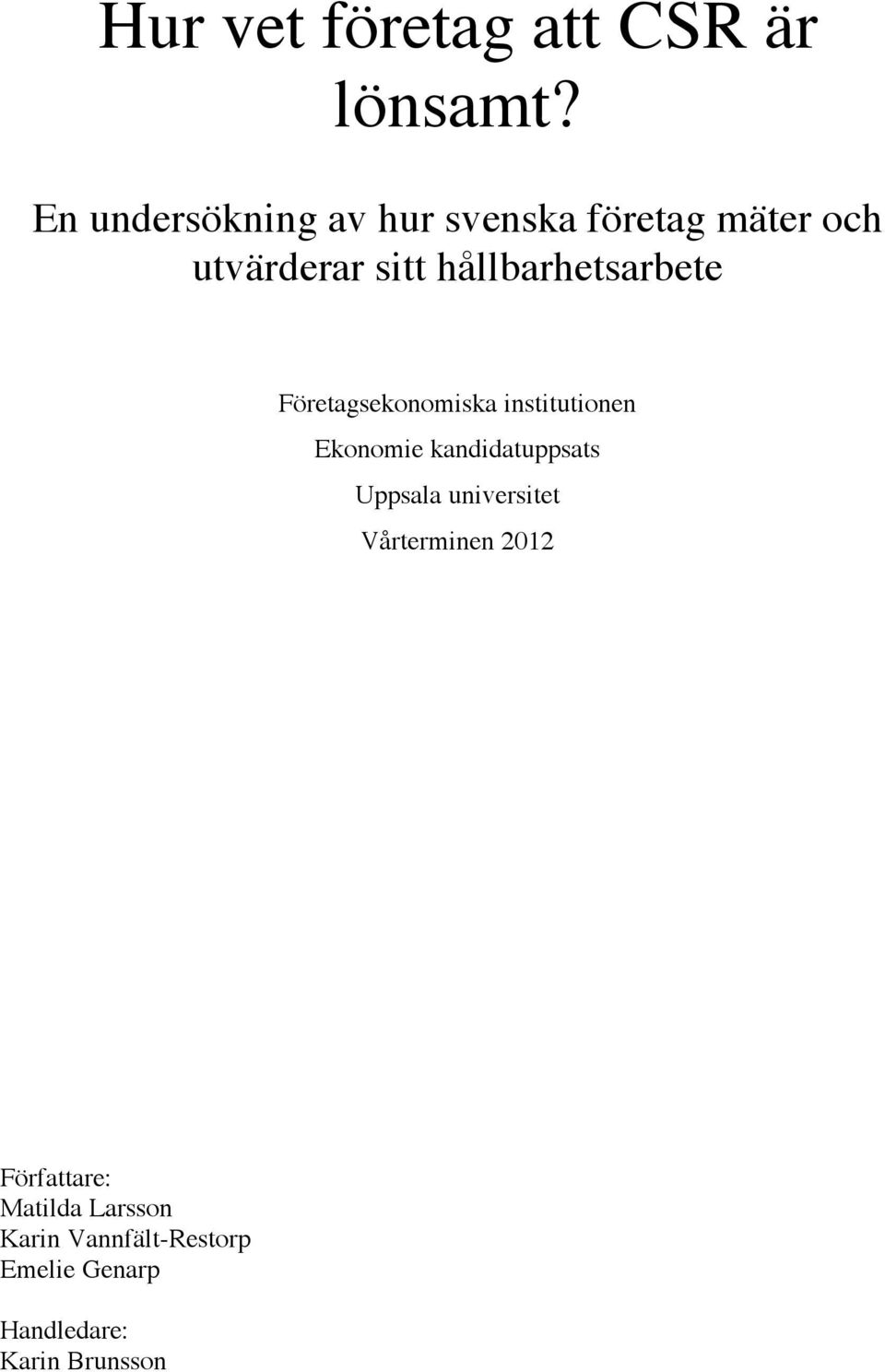 hållbarhetsarbete Företagsekonomiska institutionen Ekonomie kandidatuppsats