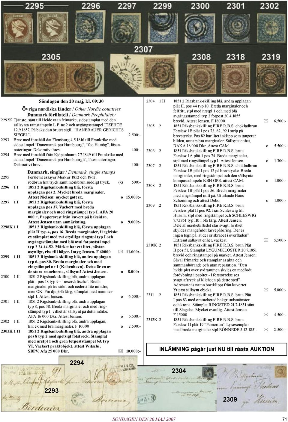 9.1857. På baksidan brutet sigill HANERAUER GERICHTS SIEGEL. 2.500:- 2293 Brev med innehåll dat Flensburg 4.5.1816 till Frankrike med sidostämpel Danemarck par Hambourg, fco Hambg, lösennoteringar.