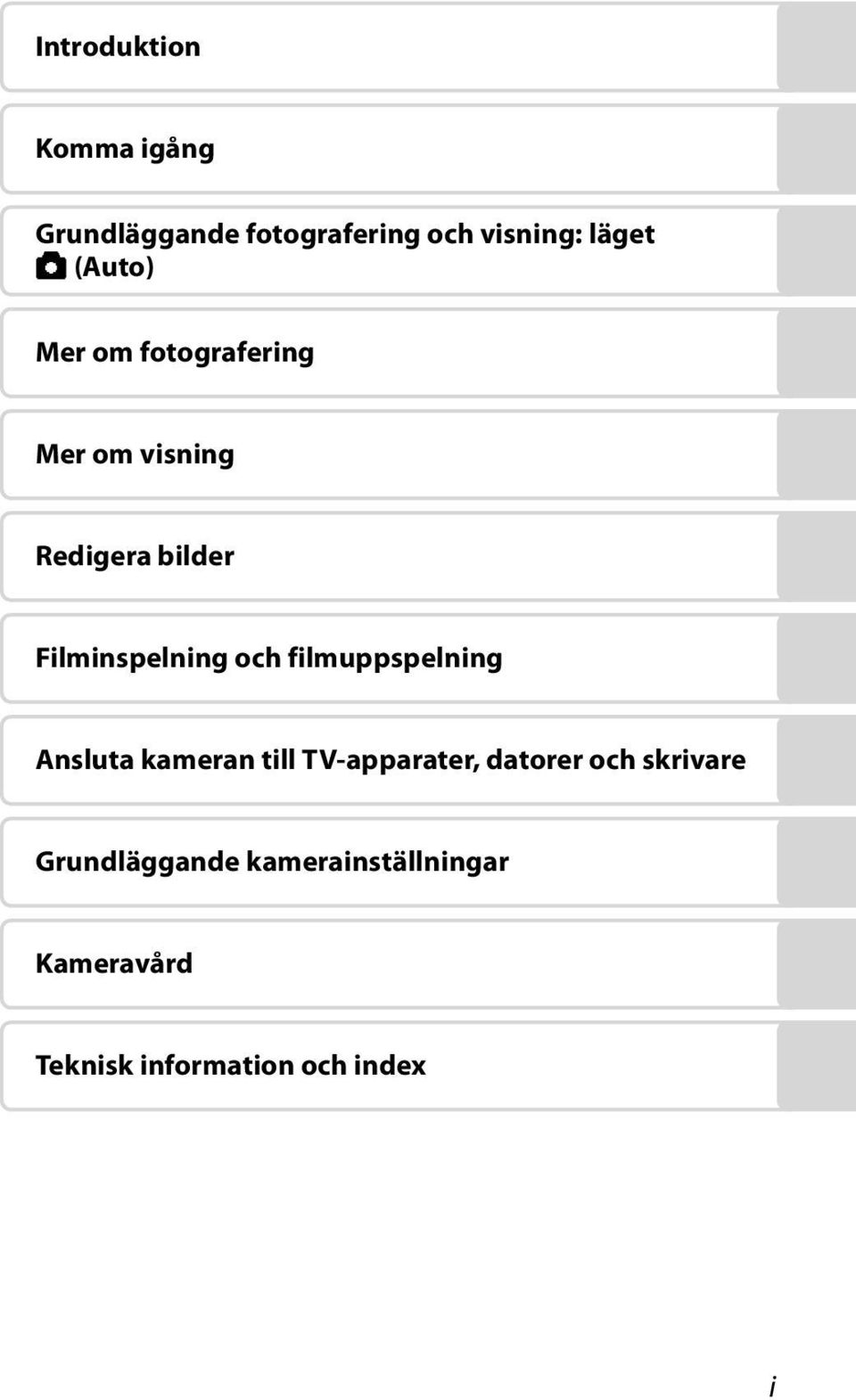 och filmuppspelning Ansluta kameran till TV-apparater, datorer och