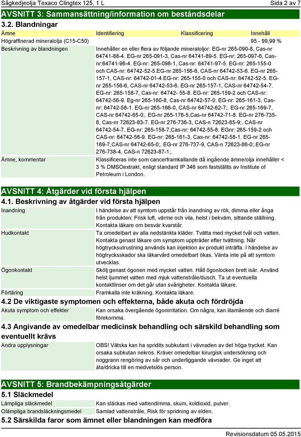 av 7 AVSNITT 3: Sammansättning/information om beståndsdelar 3.2.
