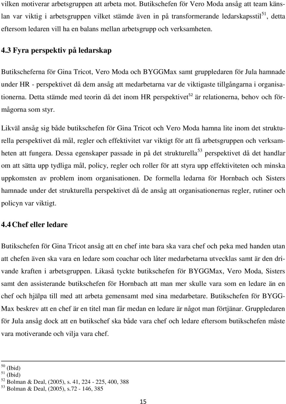 och verksamheten. 4.
