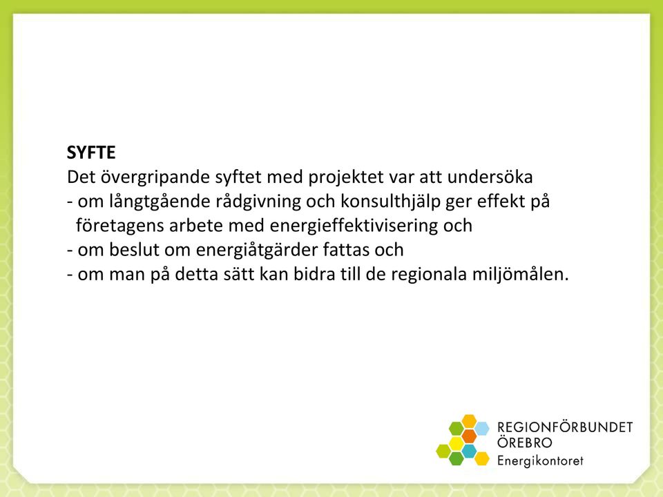 arbete med energieffektivisering och - om beslut om energiåtgärder