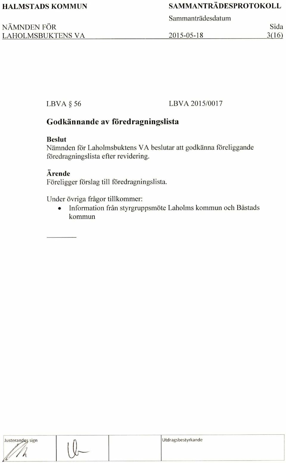revidering. Foreligger forslag till foredragningslista.