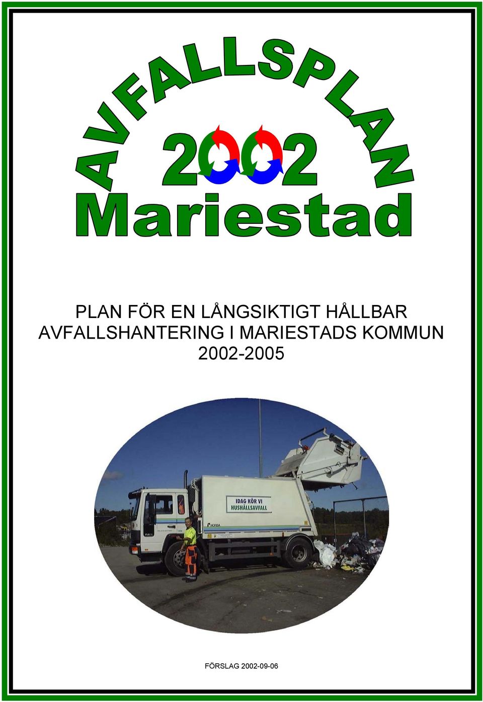 I MARIESTADS KOMMUN