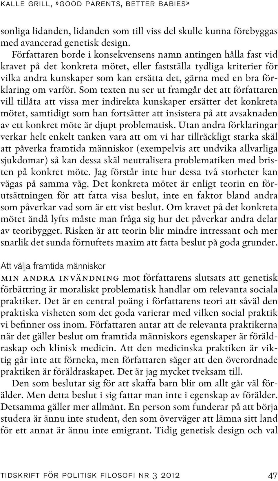 förklaring om varför.