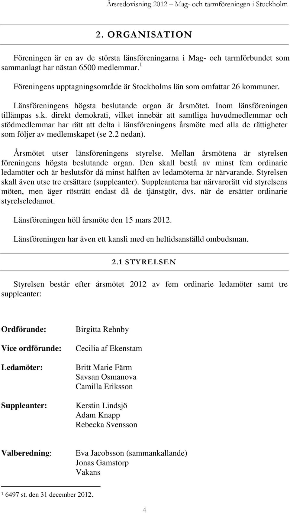 olms län som omfattar 26 ko