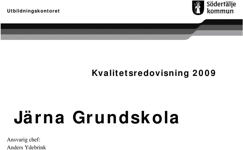 2009 Järna Grundskola