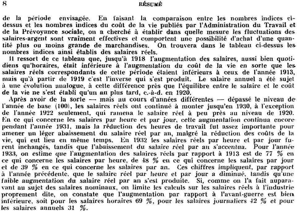 quelle mesure les fluctuations des salaires-argent sont vraiment effectives et comportent une possibilité d'achat d'une quantité plus ou moins grande de marchandises.