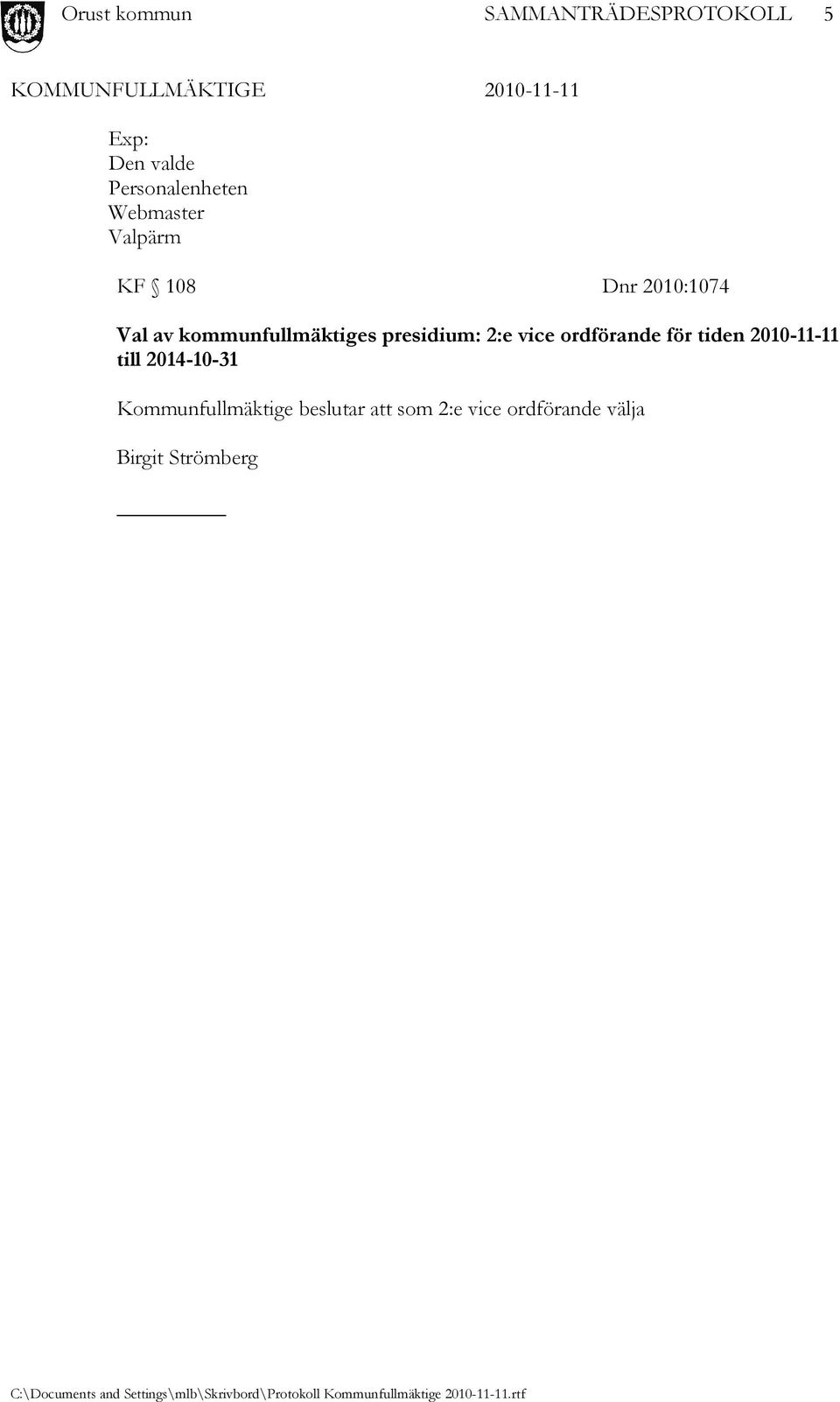 2:e vice ordförande för tiden 2010-11-11 till