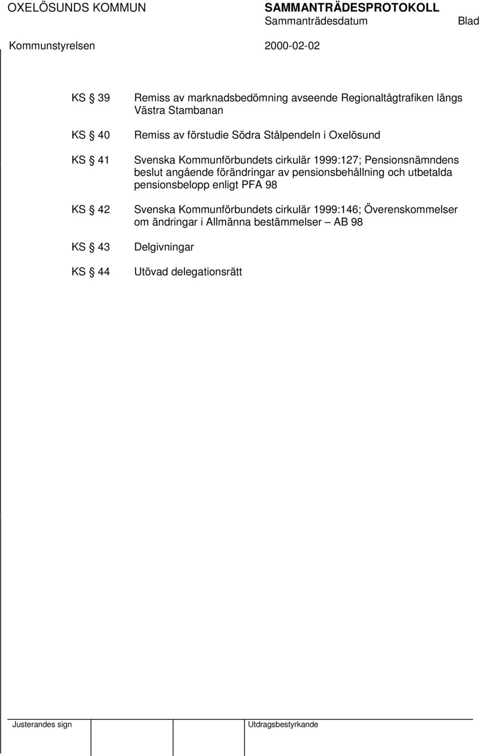 Pensionsnämndens beslut angående förändringar av pensionsbehållning och utbetalda pensionsbelopp enligt PFA 98 Svenska