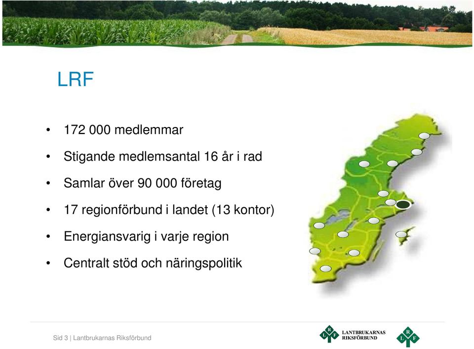 landet (13 kontor) Energiansvarig i varje region