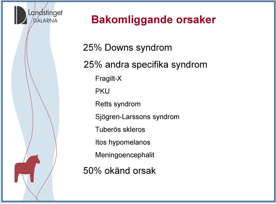 syndrom Sjögren-Larssons syndrom Tuberös